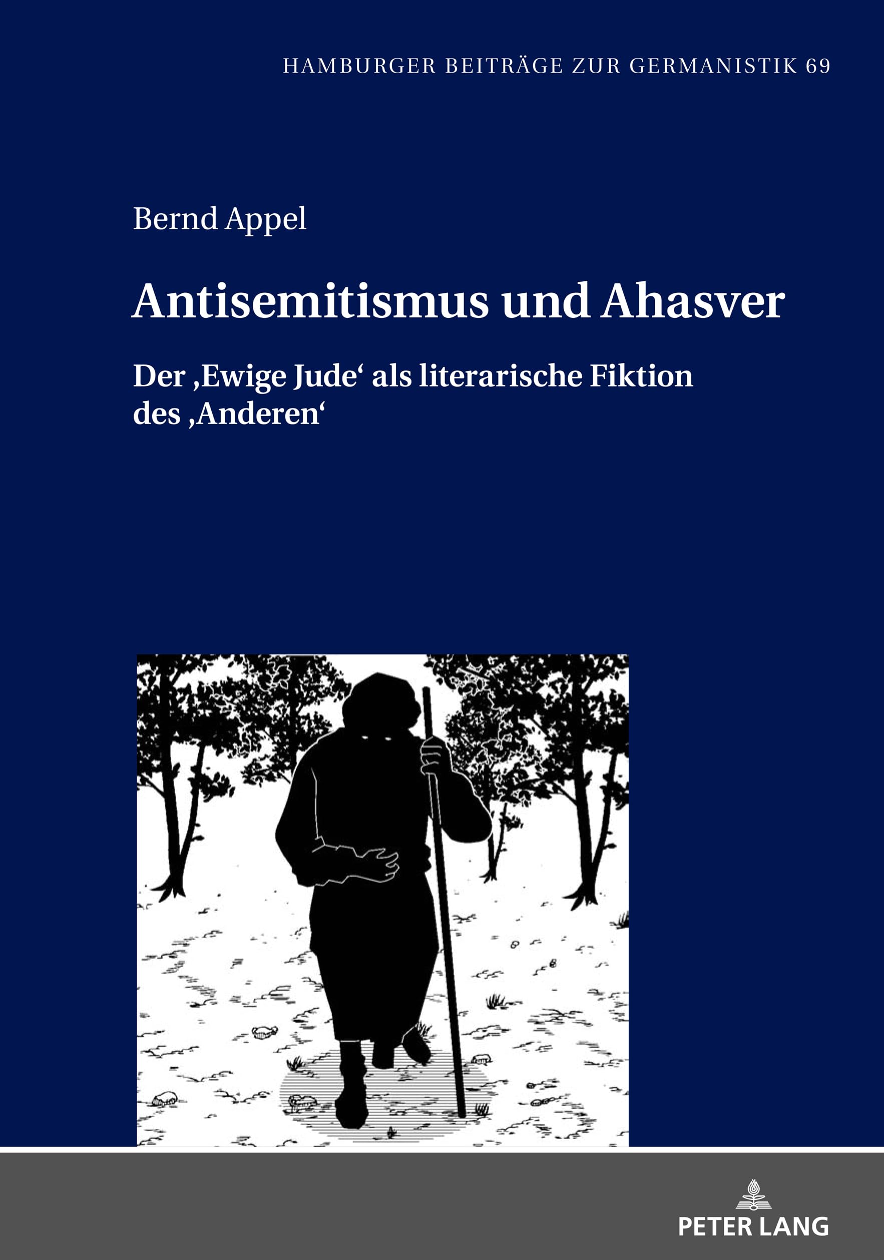 Antisemitismus und Ahasver: Der 'Ewige Jude' als literarische Fiktion des 'Anderen' (Hamburger Beiträge zur Germanistik, Band 69) Contemporary literature Books