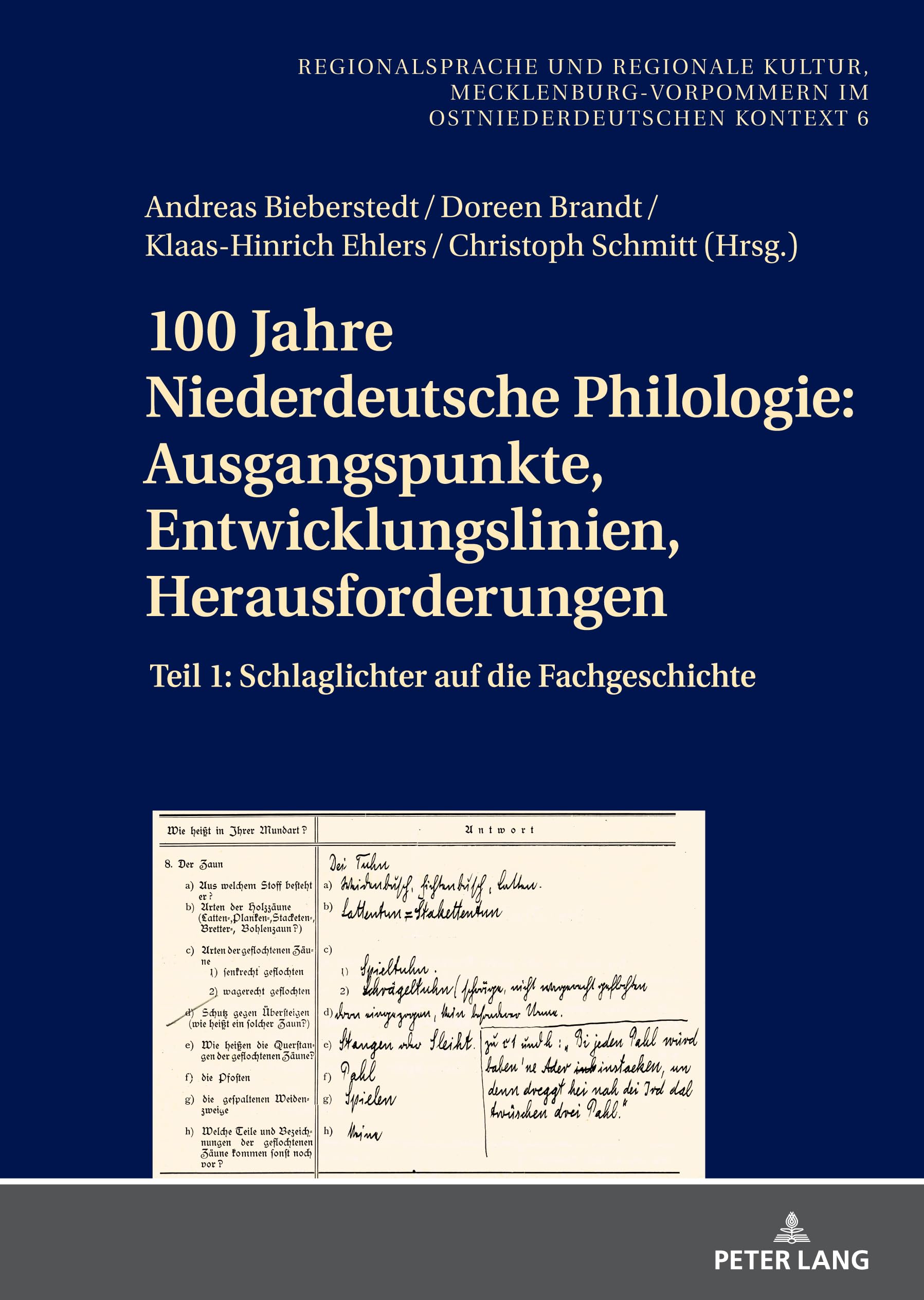 100 Jahre Niederdeutsche Philologie: Ausgangspunkte, Entwicklungslinien, Herausforderungen: Teil 1: Schlaglichter auf die Fachgeschichte (Regionalsprache und regionale Kultur, Band 6) Social Sciences