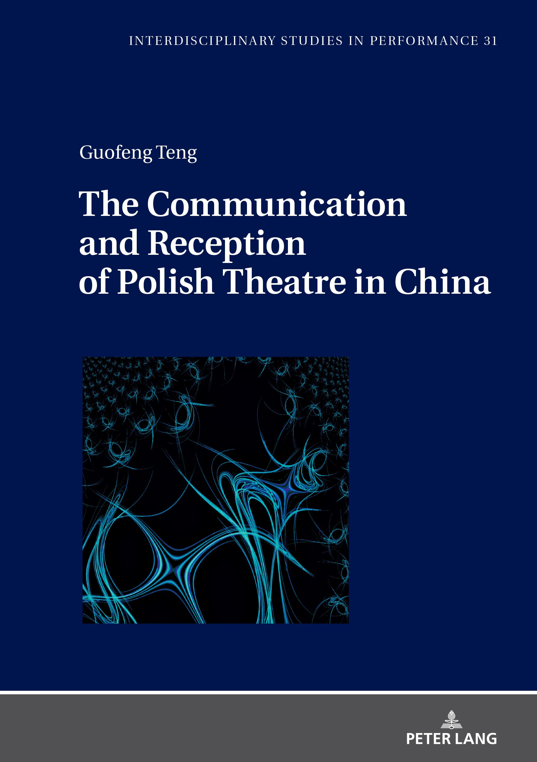 The Communication and Reception of Polish Theatre in China Drama