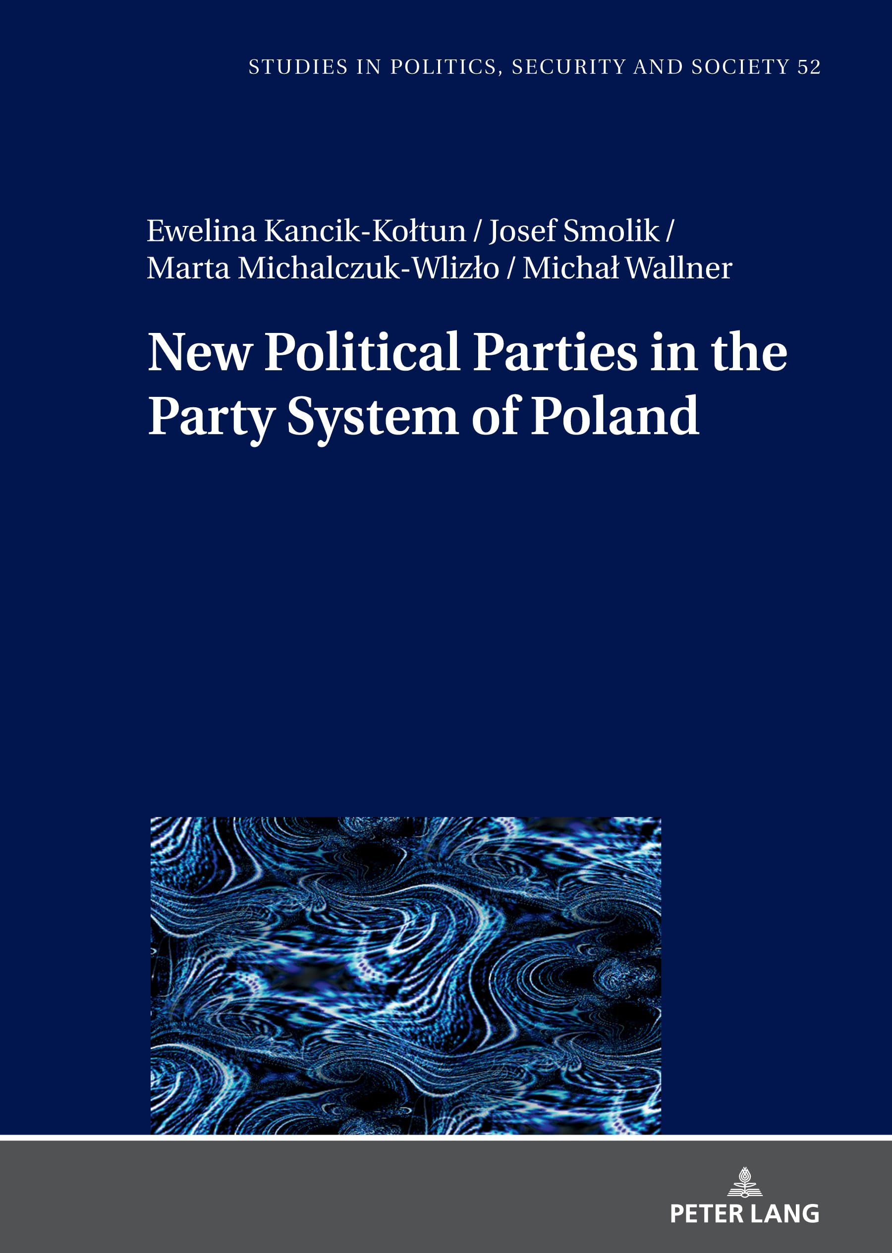 New Political Parties in the Party System of Poland (Studies in Politics, Security and Society, Band 52) Law