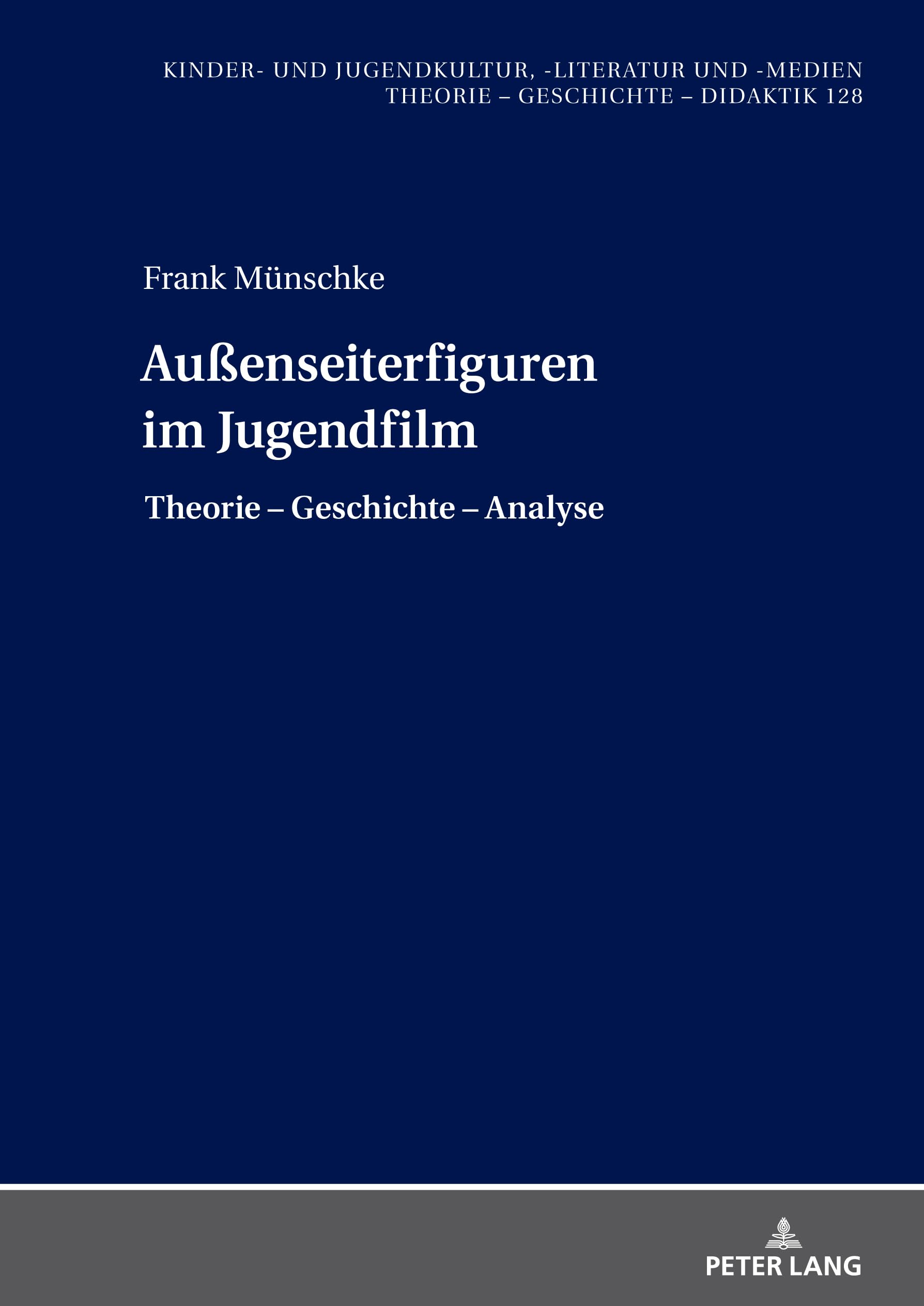 Außenseiterfiguren im Jugendfilm Media & Communication