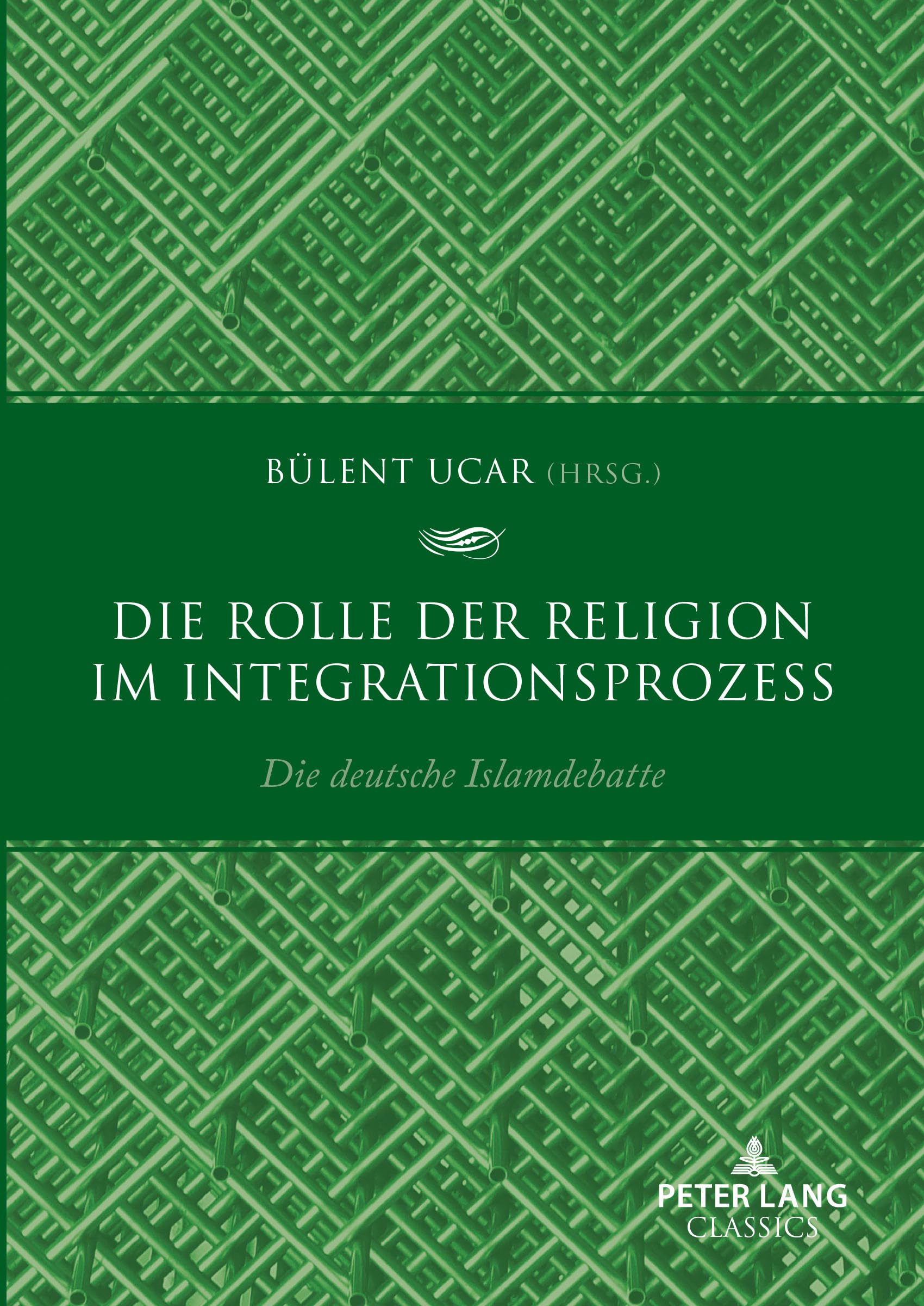 Die Rolle der Religion im Integrationsprozess: Die deutsche Islamdebatte Philosophy
