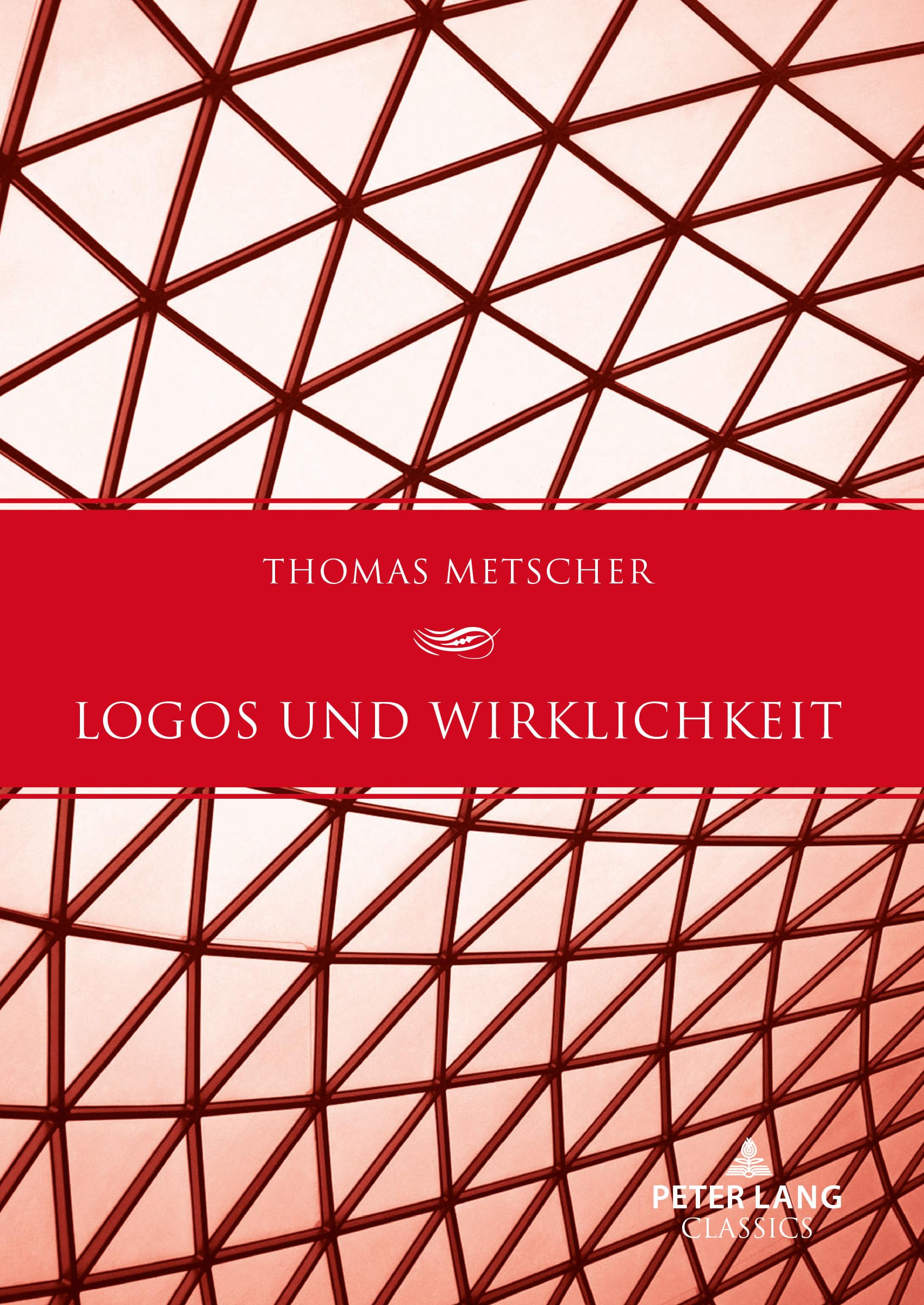 Logos und Wirklichkeit: Ein Beitrag zu einer Theorie des gesellschaftlichen Bewusstseins Philosophy
