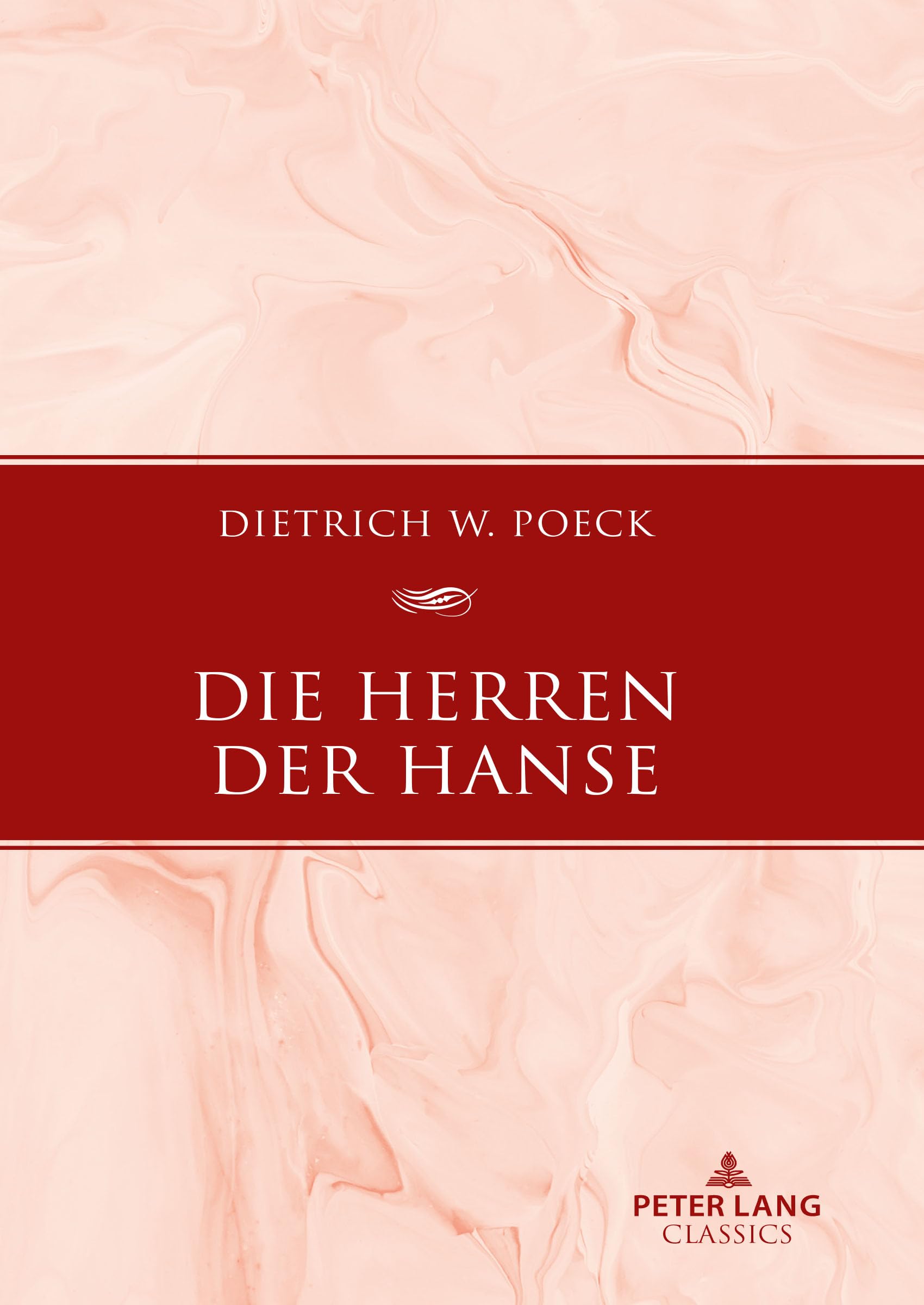 Die Herren der Hanse: Delegierte und Netzwerke Business, Finance & Career
