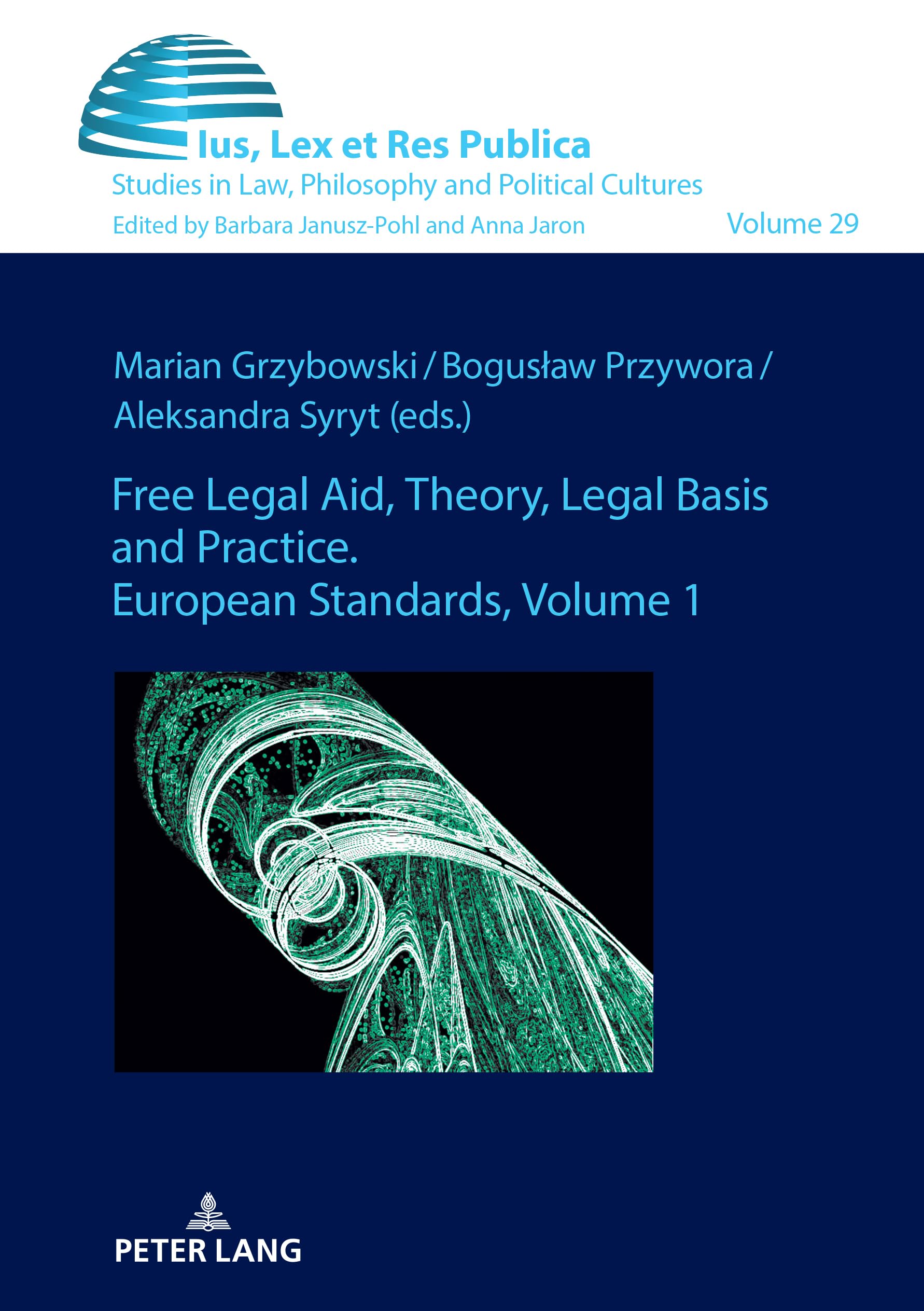 Free Legal Aid, Theory, Legal Basis and Practice. European Standards Law