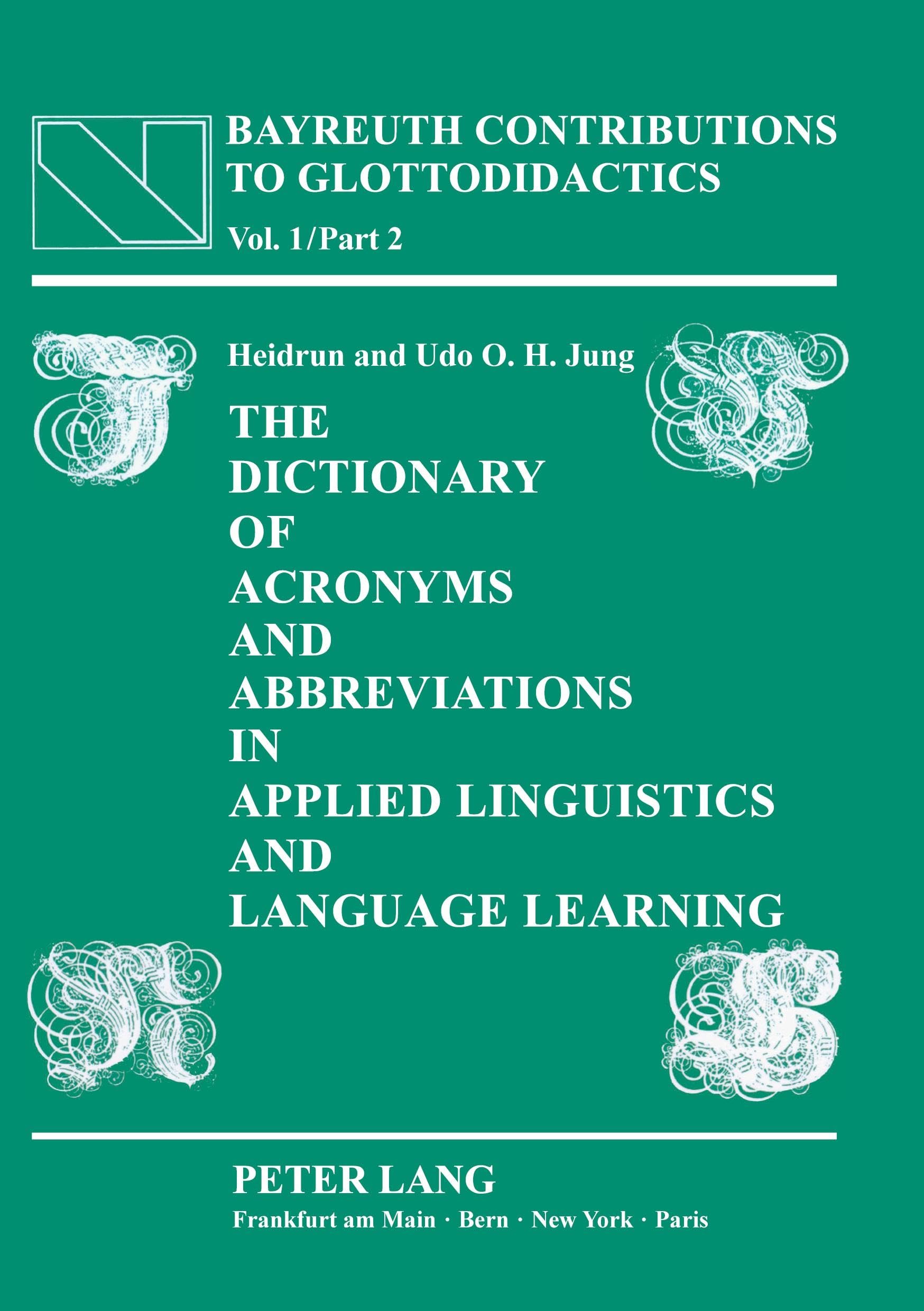 The Dictionary of Acronyms and Abbreviations in Applied Linguistics and Language Learning Social Sciences