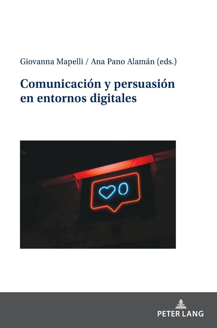 Comunicación y persuasión en entornos digitales Law