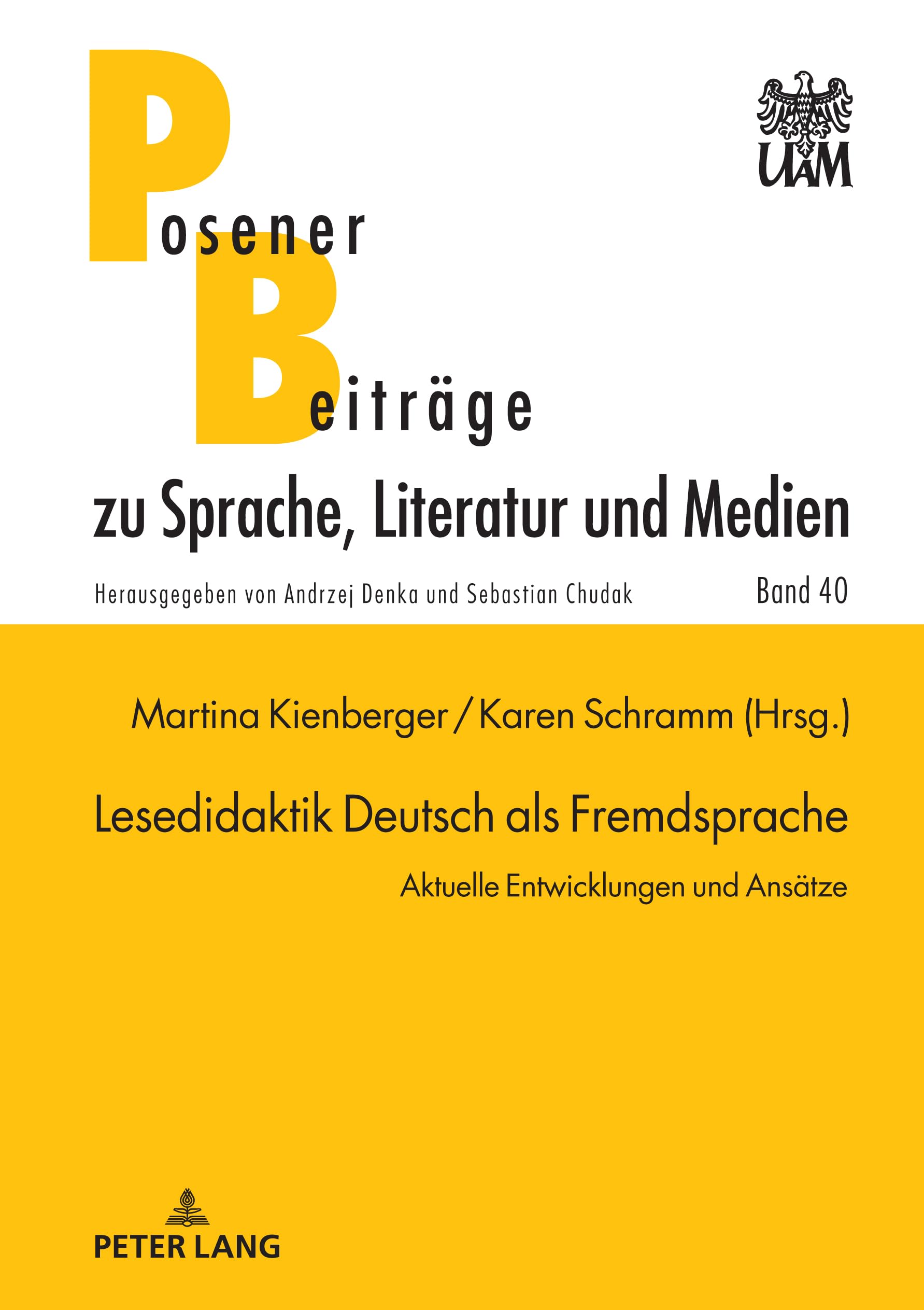 Lesedidaktik Deutsch als Fremdsprache: Aktuelle Entwicklungen und Ansätze (Posener Beiträge zu Sprache, Literatur und Medien, Band 40) Social Sciences
