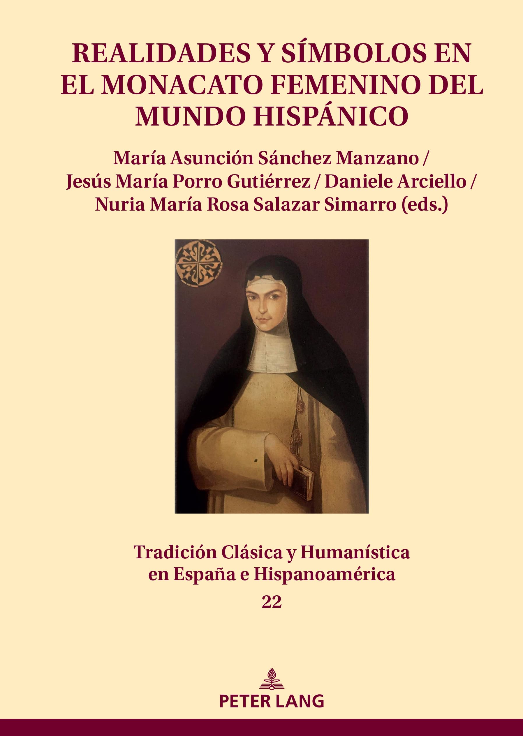 Realidades y símbolos en el monacato femenino del mundo hispánico Social Sciences