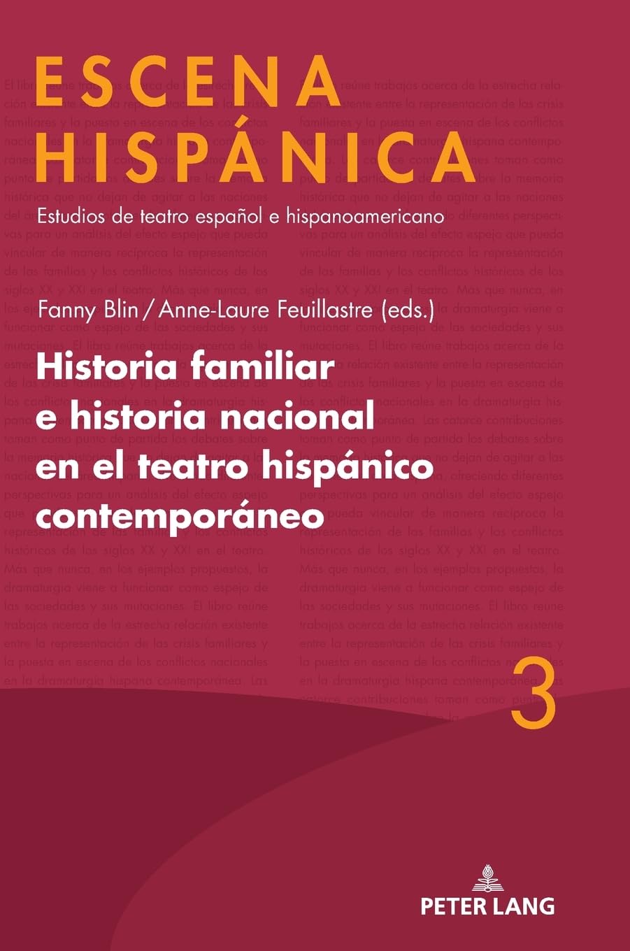 Historia familiar e historia nacional en el teatro hispánico contemporáneo Contemporary literature