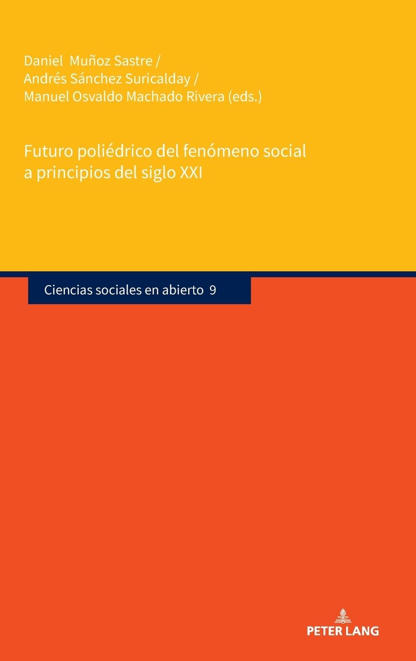 Futuro poliédrico del fenómeno social a principios del siglo XXI Law