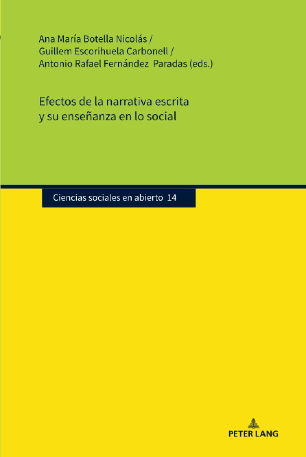 Efectos de la narrativa escrita y su enseñanza en lo social Social Sciences