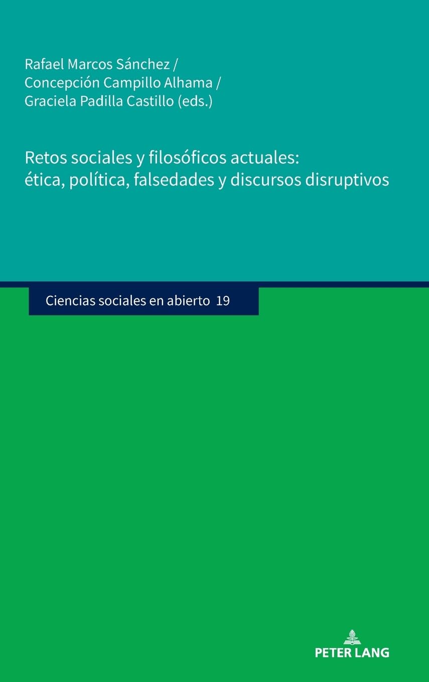 Retos sociales y filosóficos actuales: ética, política, falsedades y discursos disruptivos Law