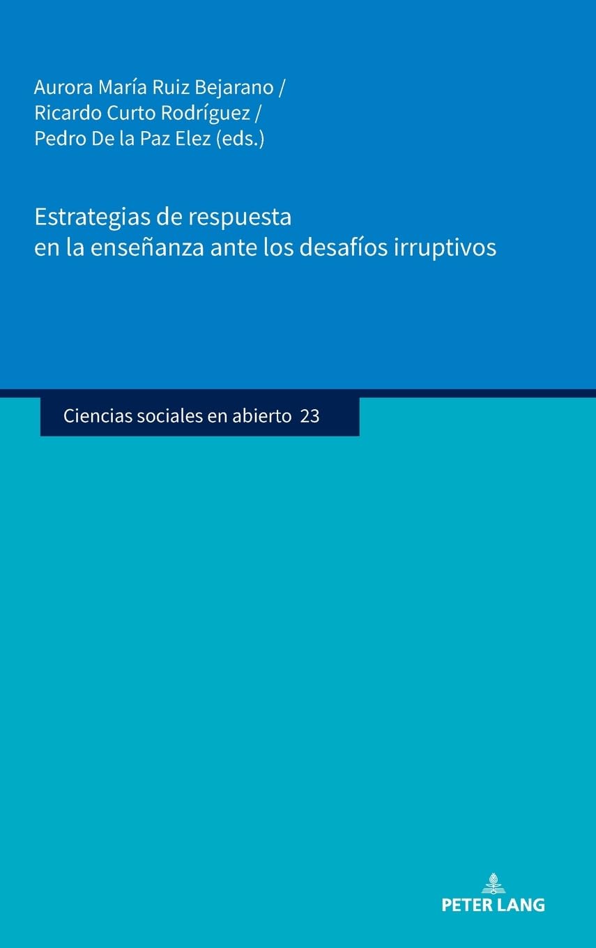 Estrategias de respuesta en la enseñanza ante los desafíos irruptivos Education & Training