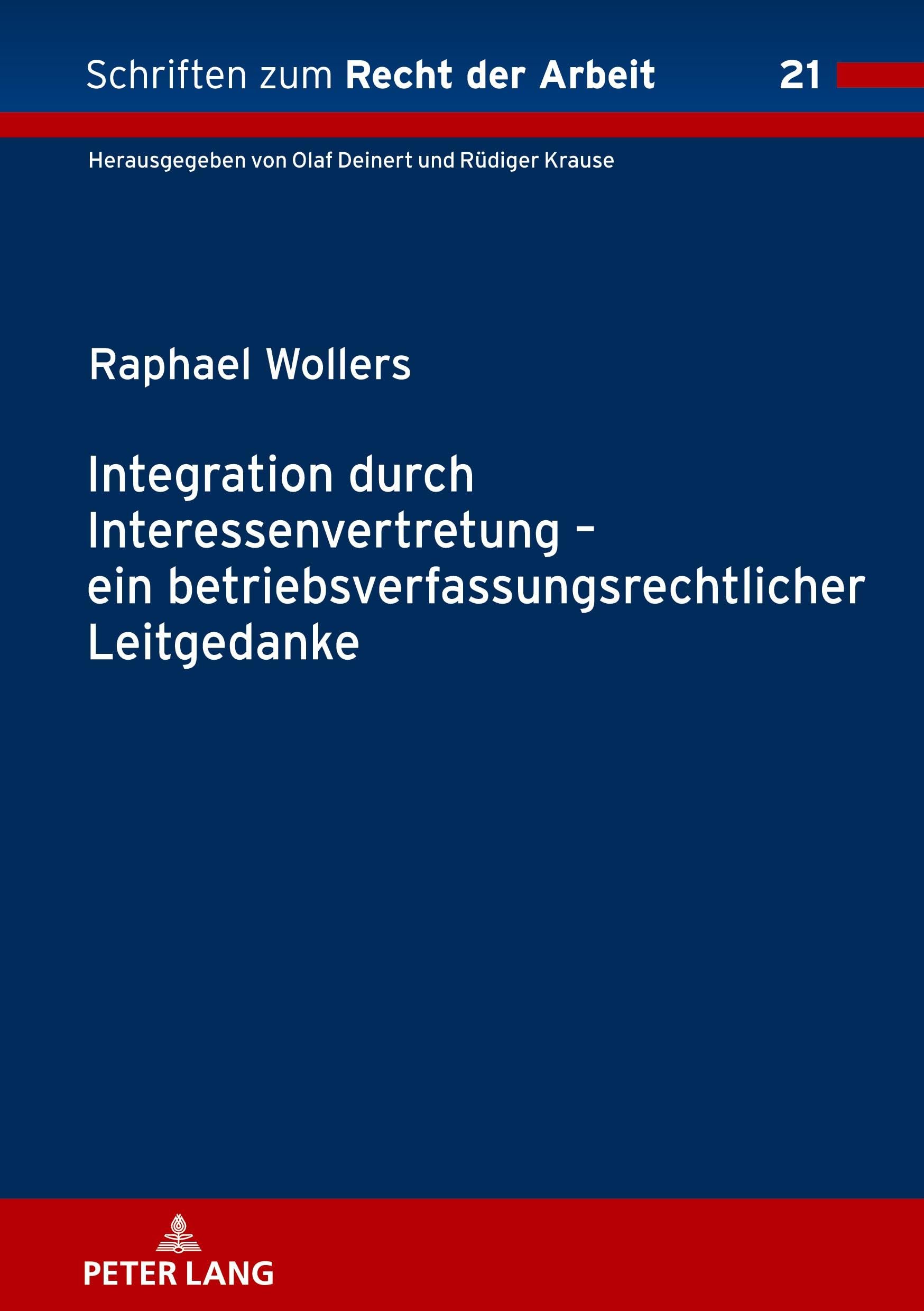 Integration durch Interessenvertretung-  ein betriebsverfassungsrechtlicher Leitgedanke Law