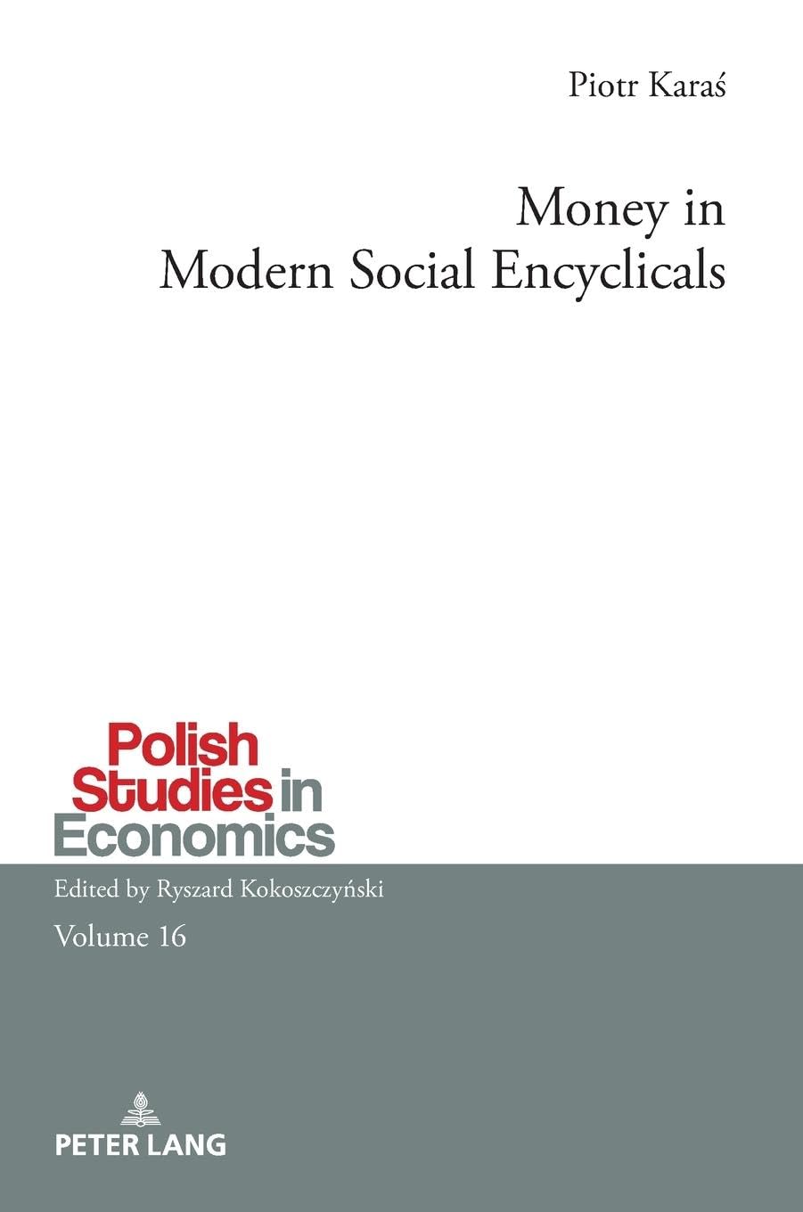 Money in Modern Social Encyclicals Law