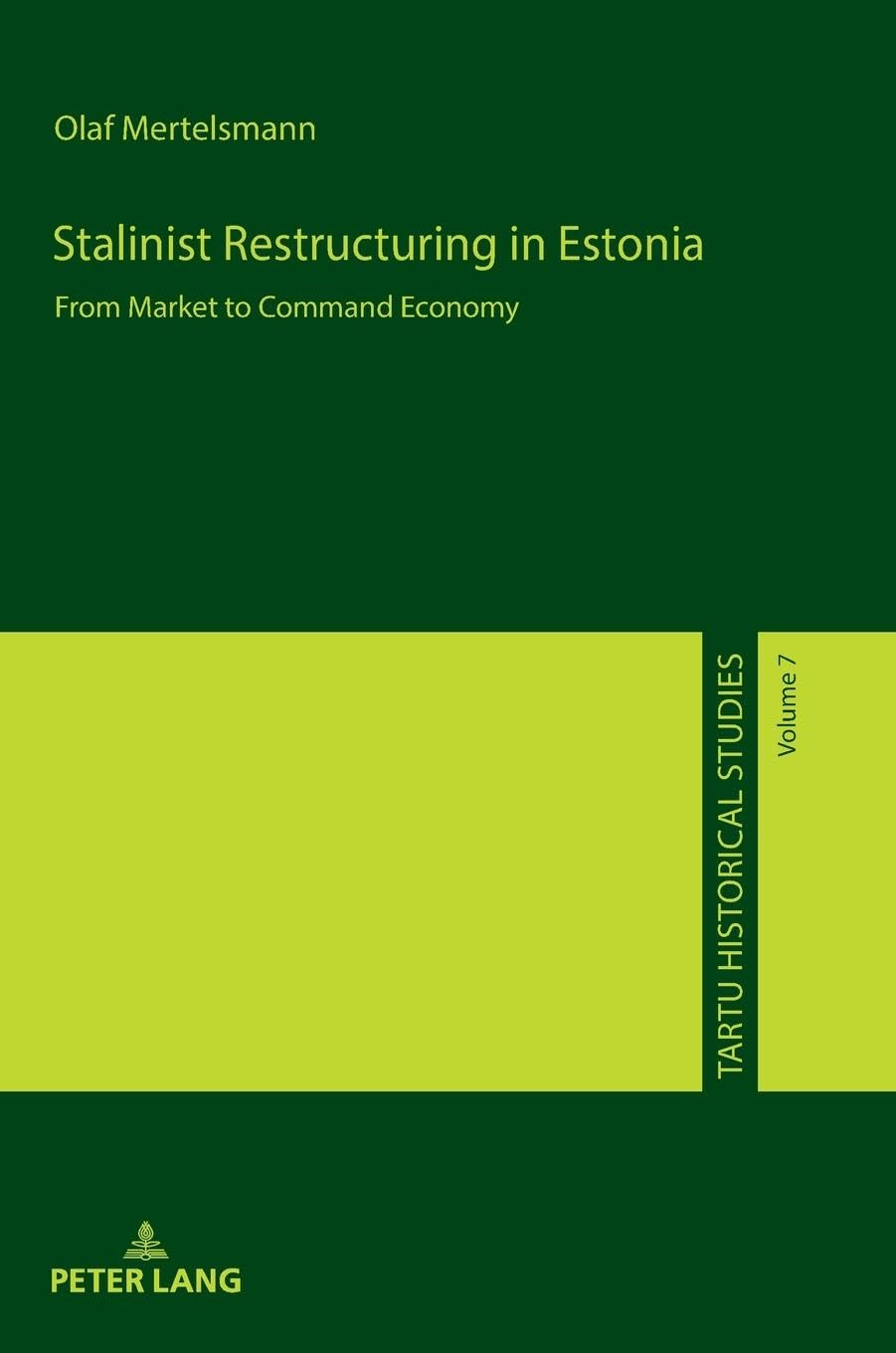 Stalinist Restructuring in Estonia Politics & Society