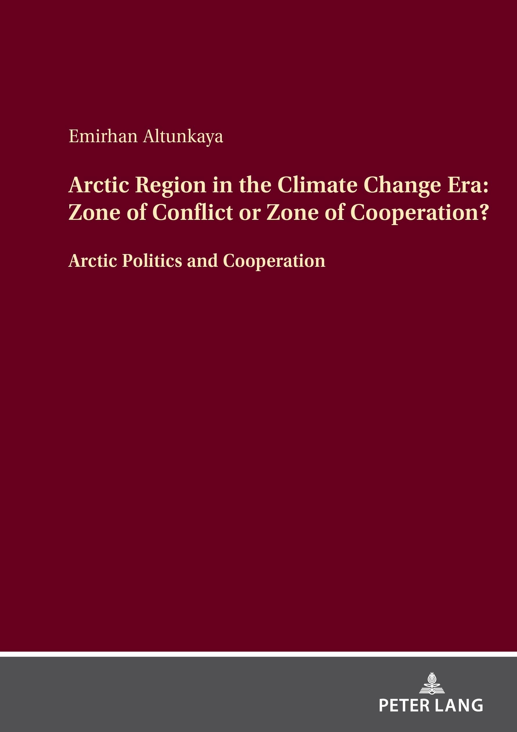 Arctic Region in the Climate Change Era: Zone of Conflict or Zone of Cooperation? Law