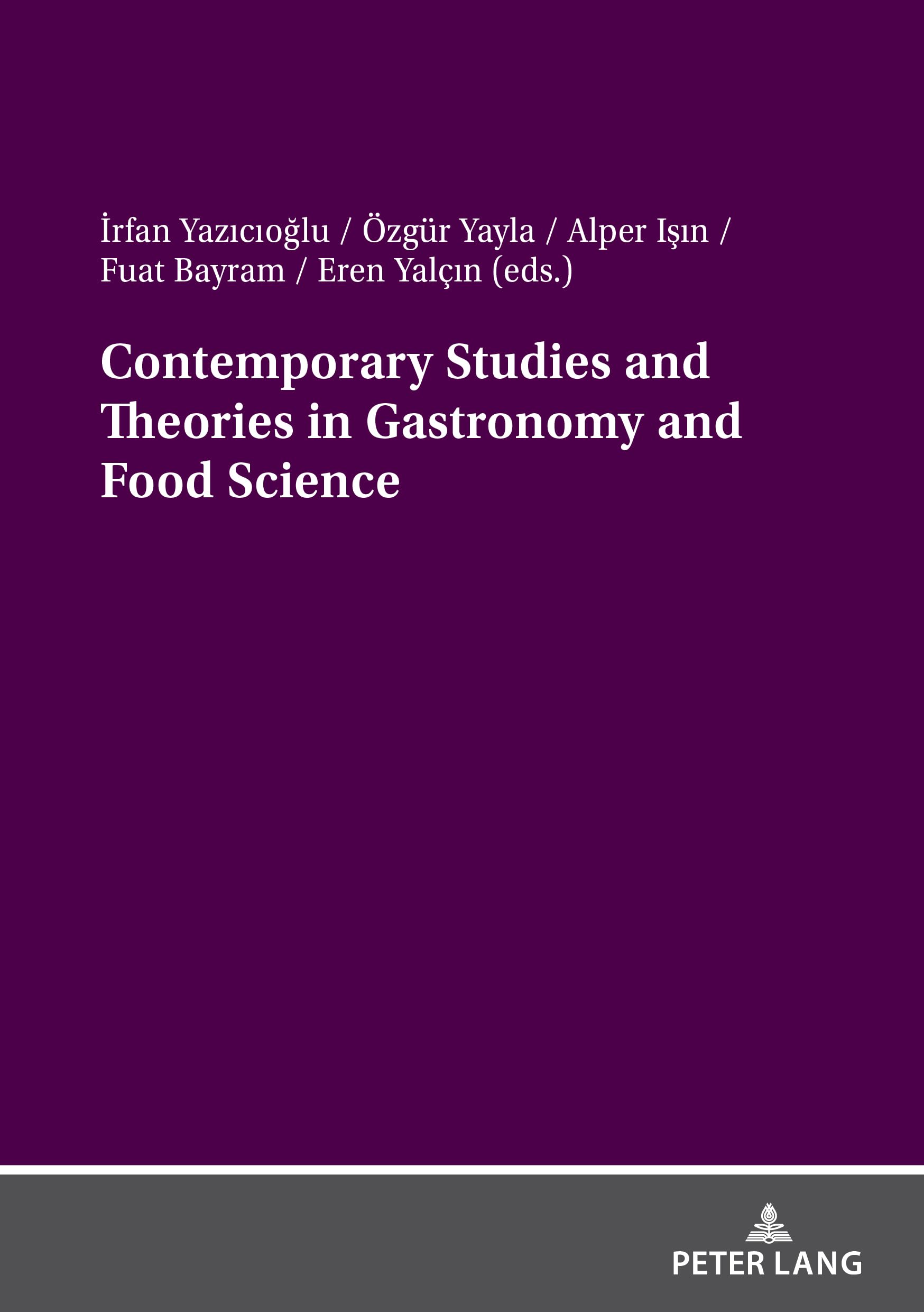 Contemporary Studies and Theories in Gastronomy and Food Science Law
