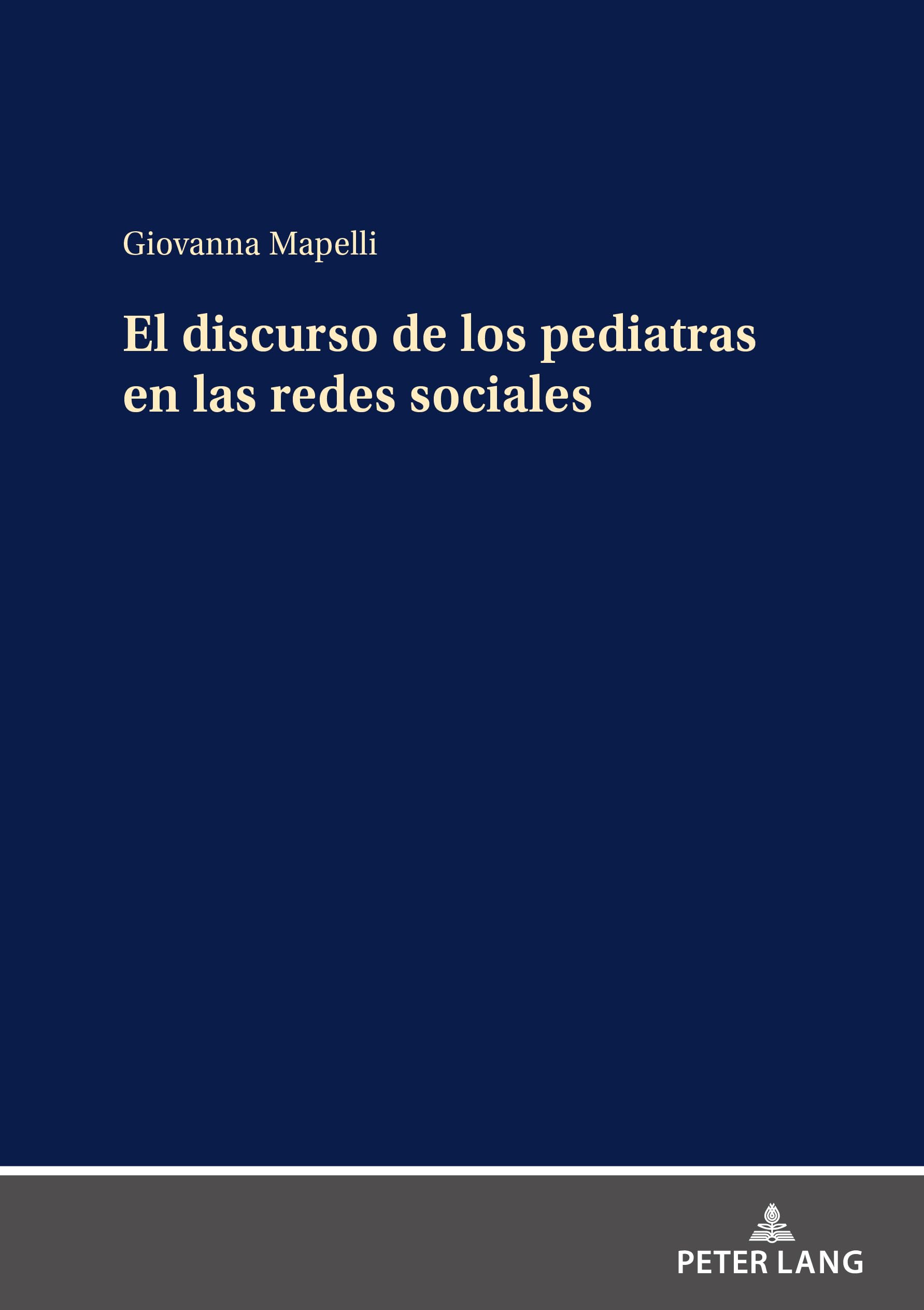 El discurso de los pediatras en las redes sociales Medicine