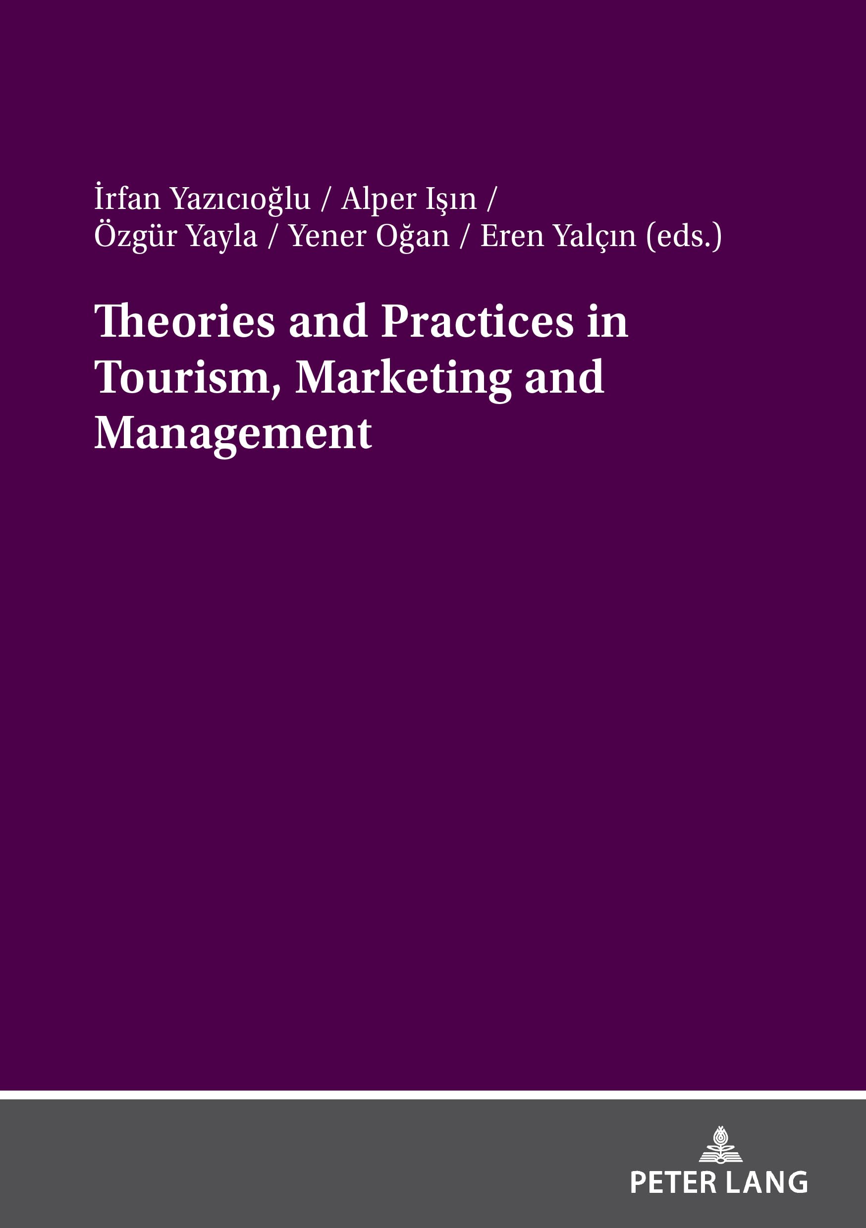 Theories and Practices in Tourism, Marketing and Management Law