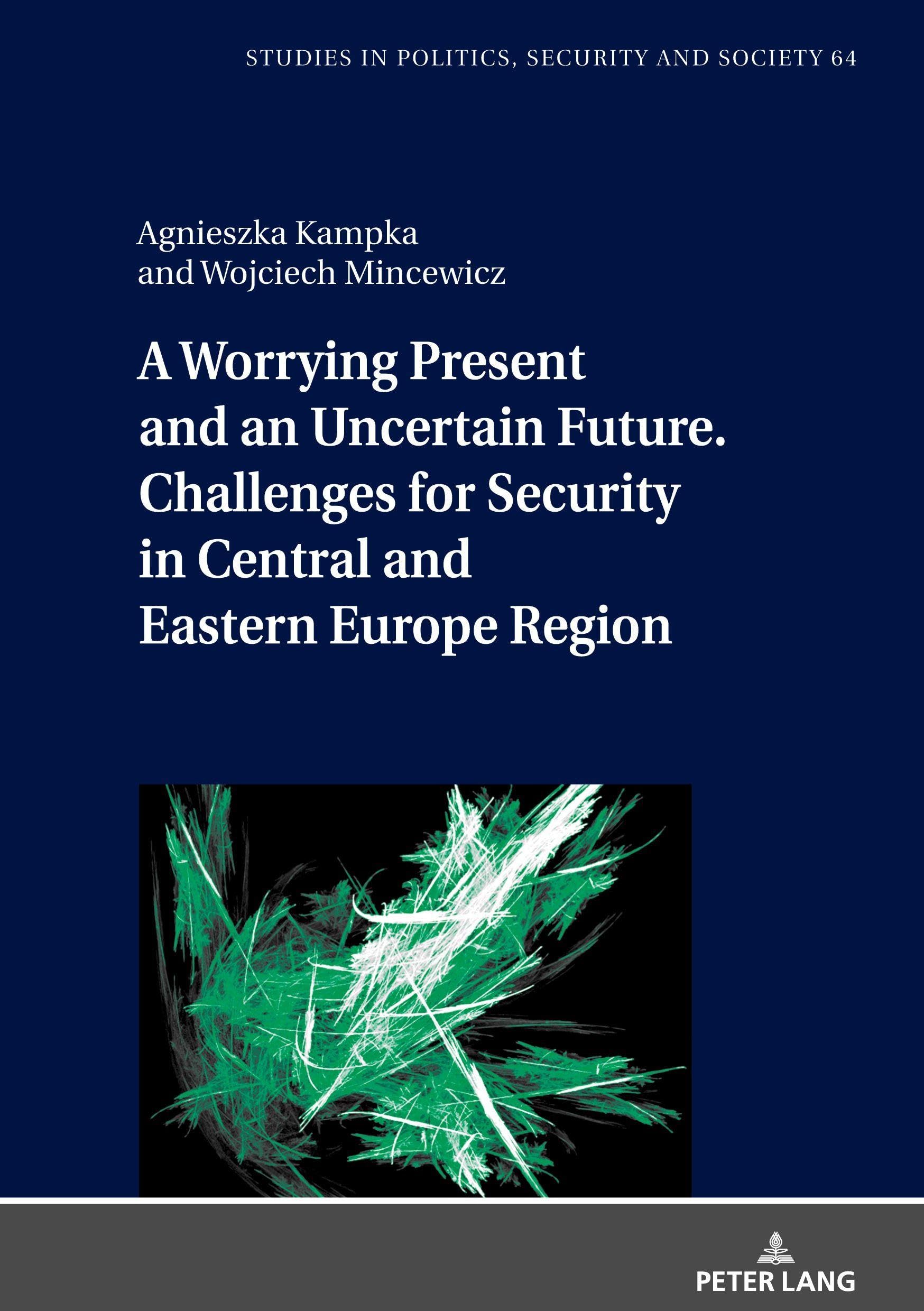 A Worrying Present and an Uncertain Future.Challenges for Security in Central and Eastern Europe Region Law