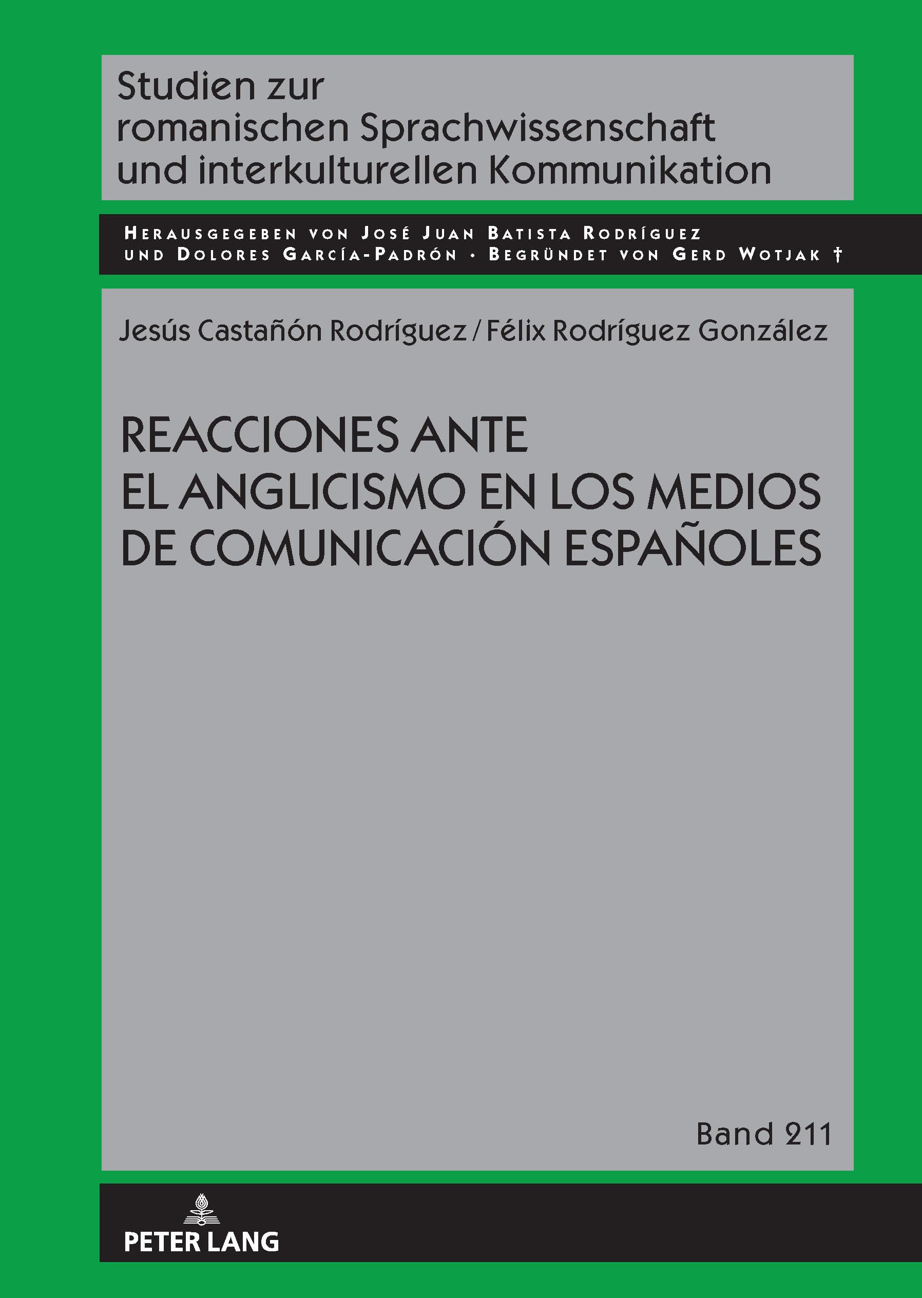 Reacciones ante el anglicismo en los medios de comunicación españoles Social Sciences