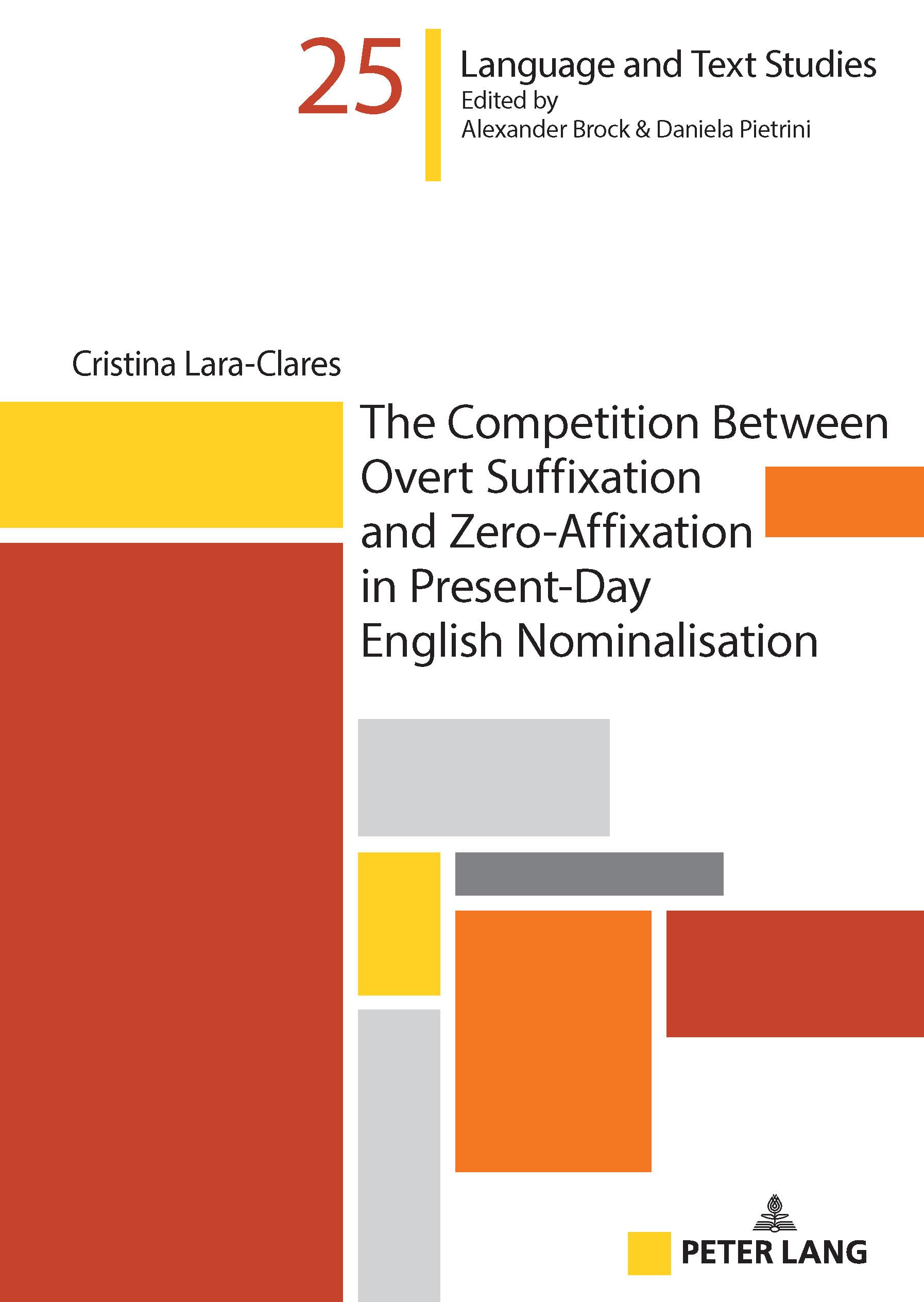 The Competition Between Overt Suffixation and Zero-Affixation in Present-Day English Nominalisation Social Sciences