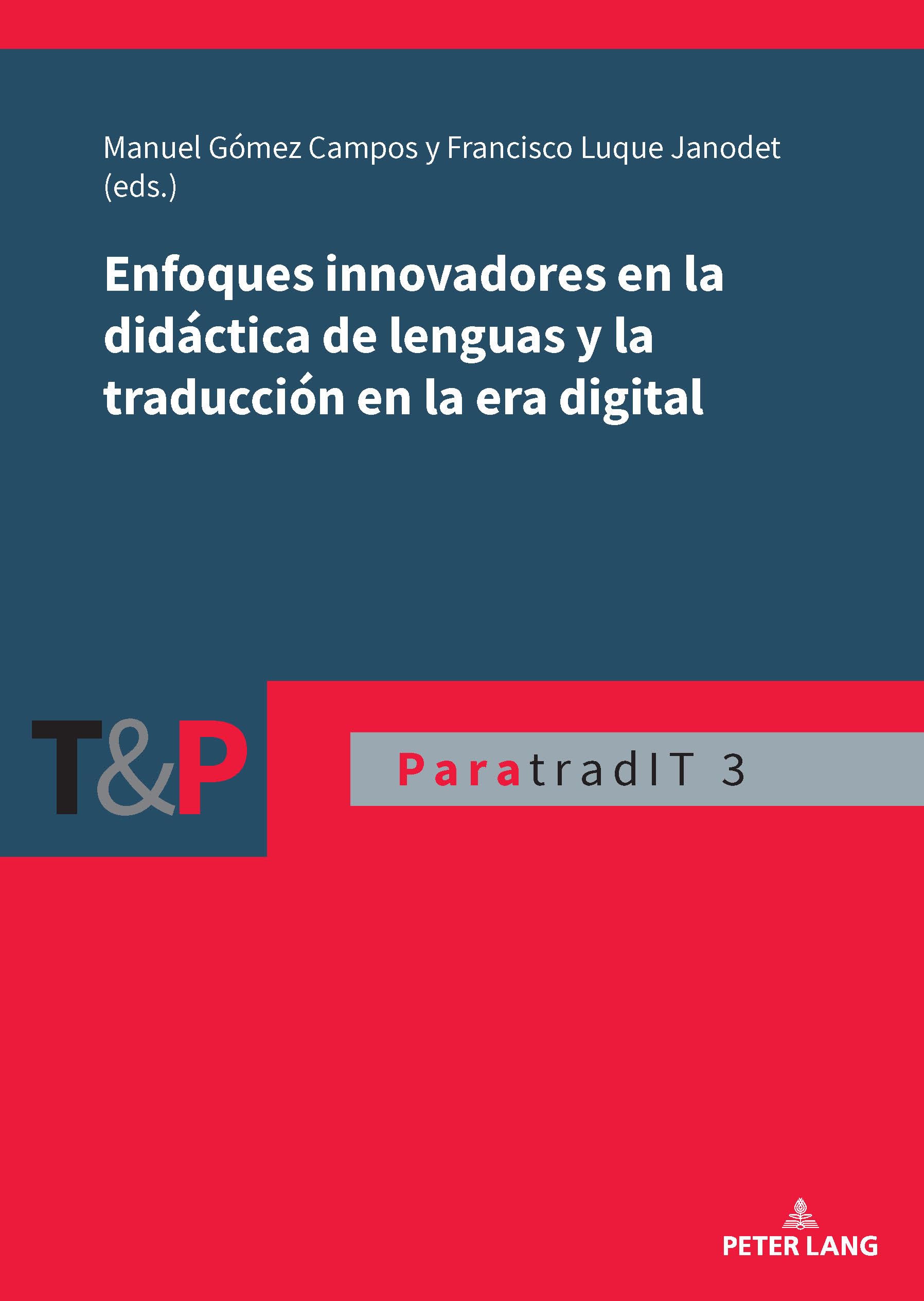 Enfoques innovadores en la didáctica de lenguas y la traducción en la era digital Social Sciences