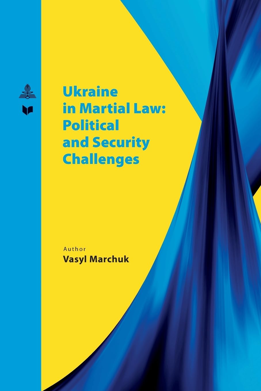 Ukraine in martial law: political and security challenges. Law