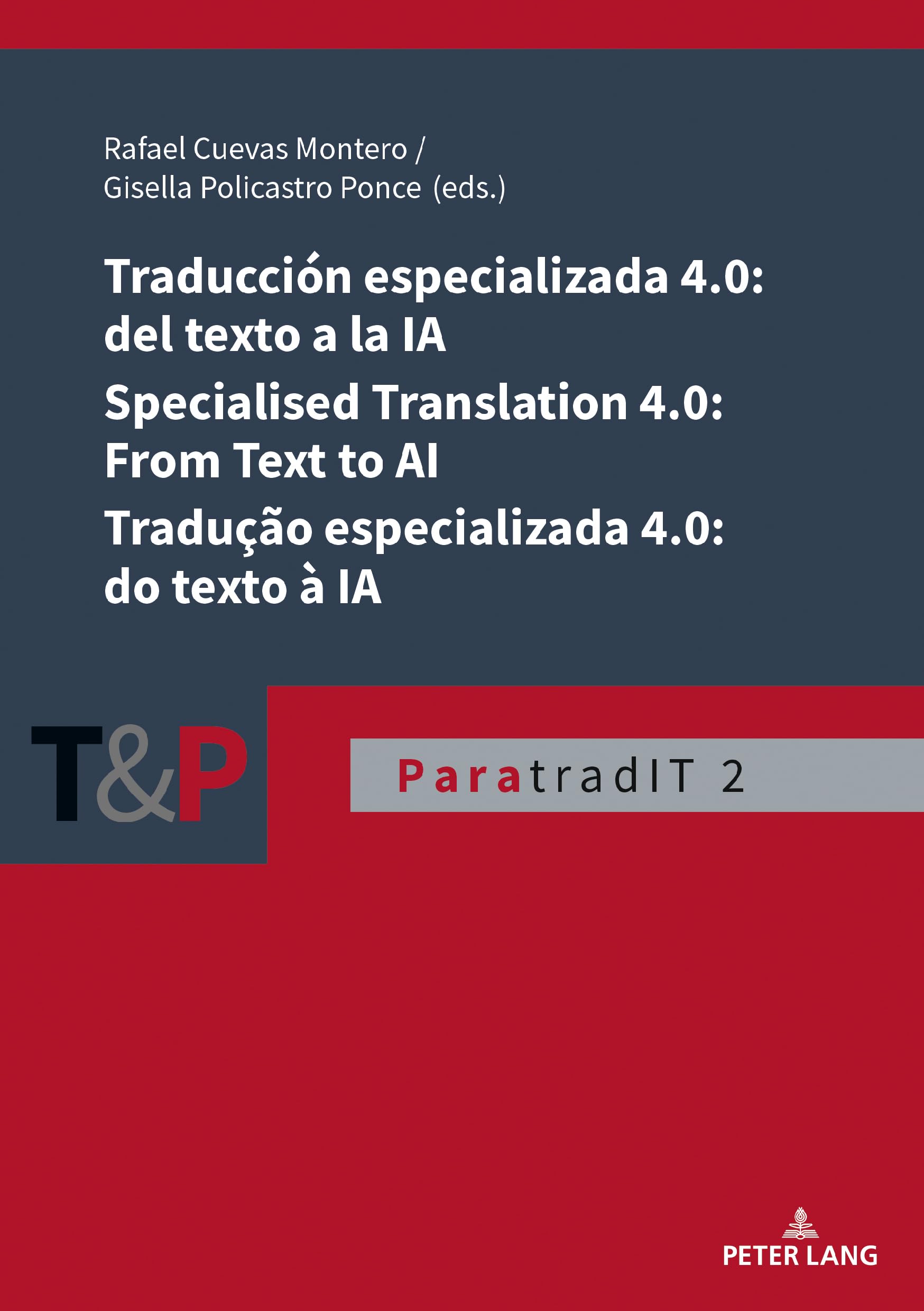 Traducción especializada 4.0: del texto a la IA / Specialised Translation 4.0: From Text to AI / Tradução especializada 4.0: do texto à IA Social Sciences