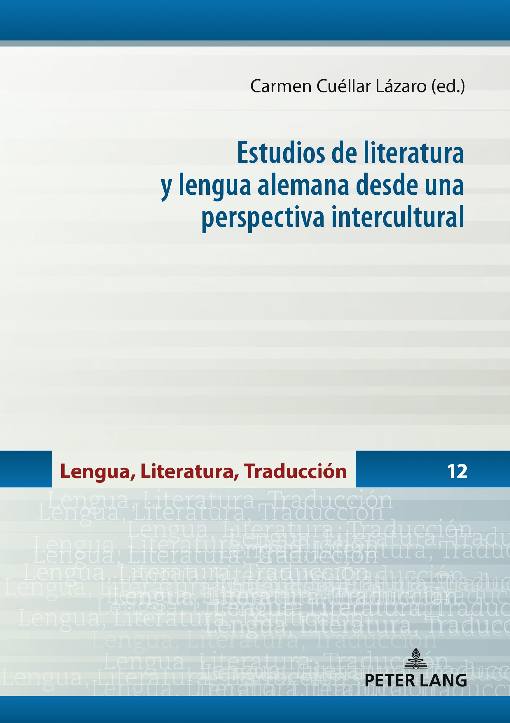 Estudios de literatura y lengua alemana desde una perspectiva intercultural Medicine