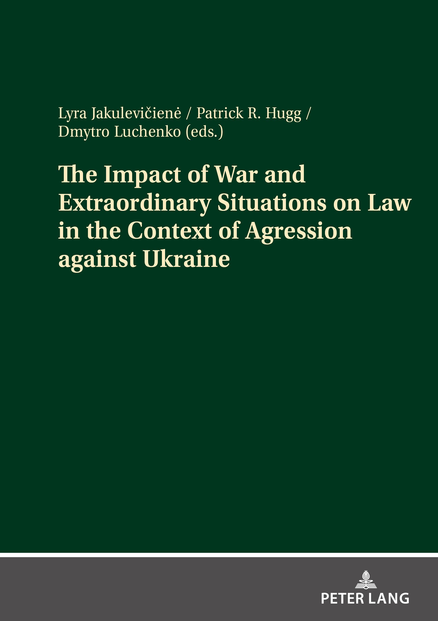 The Impact of War and Extraordinary Situations on Law in the Context of Agression against Ukraine Law