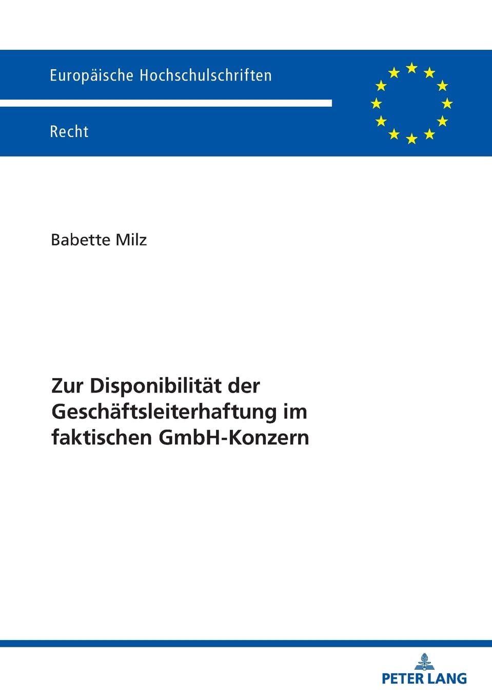 Zur Disponibilität der Geschäftsleiterhaftung im faktischen GmbH-Konzern Law
