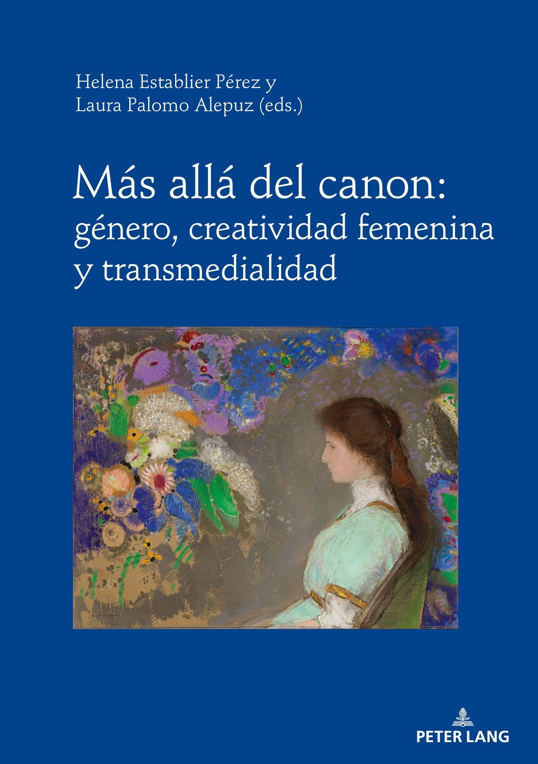 Más allá del canon: género, creatividad femenina y transmedialidad Contemporary literature Books