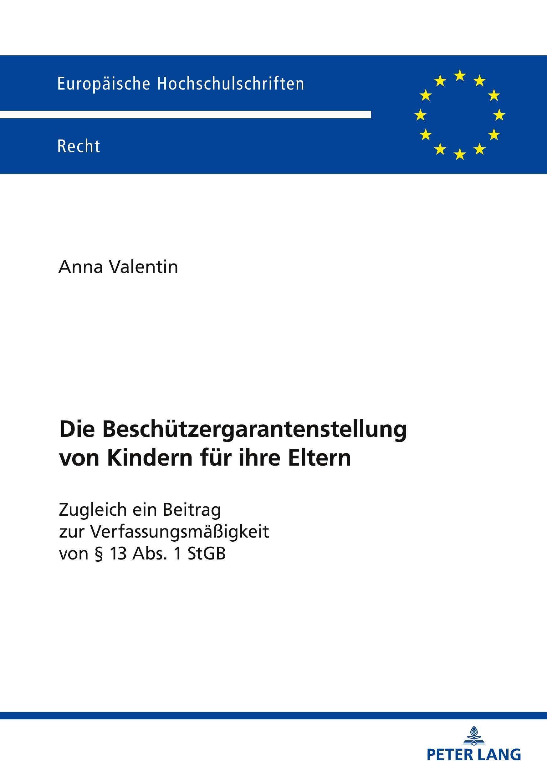 Die Beschützergarantenstellung von Kindern für ihre Eltern Law