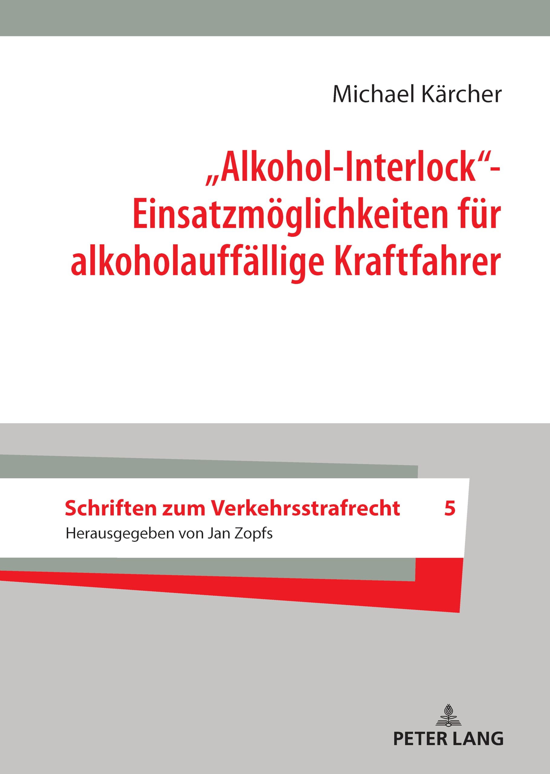 "Alkohol-Interlock"- Einsatzmöglichkeiten für alkoholauffällige Kraftfahrer Young adult books
