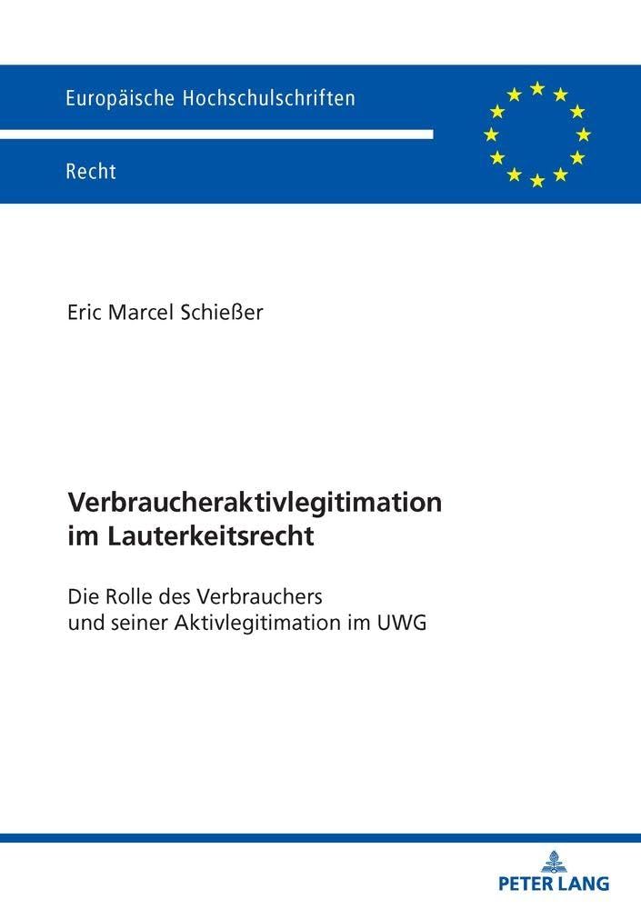 Verbraucheraktivlegitimation im Lauterkeitsrecht Law