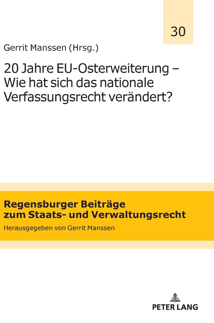 20 Jahre EU-Osterweiterung - Wie hat sich das nationale Verfassungsrecht verändert? Law