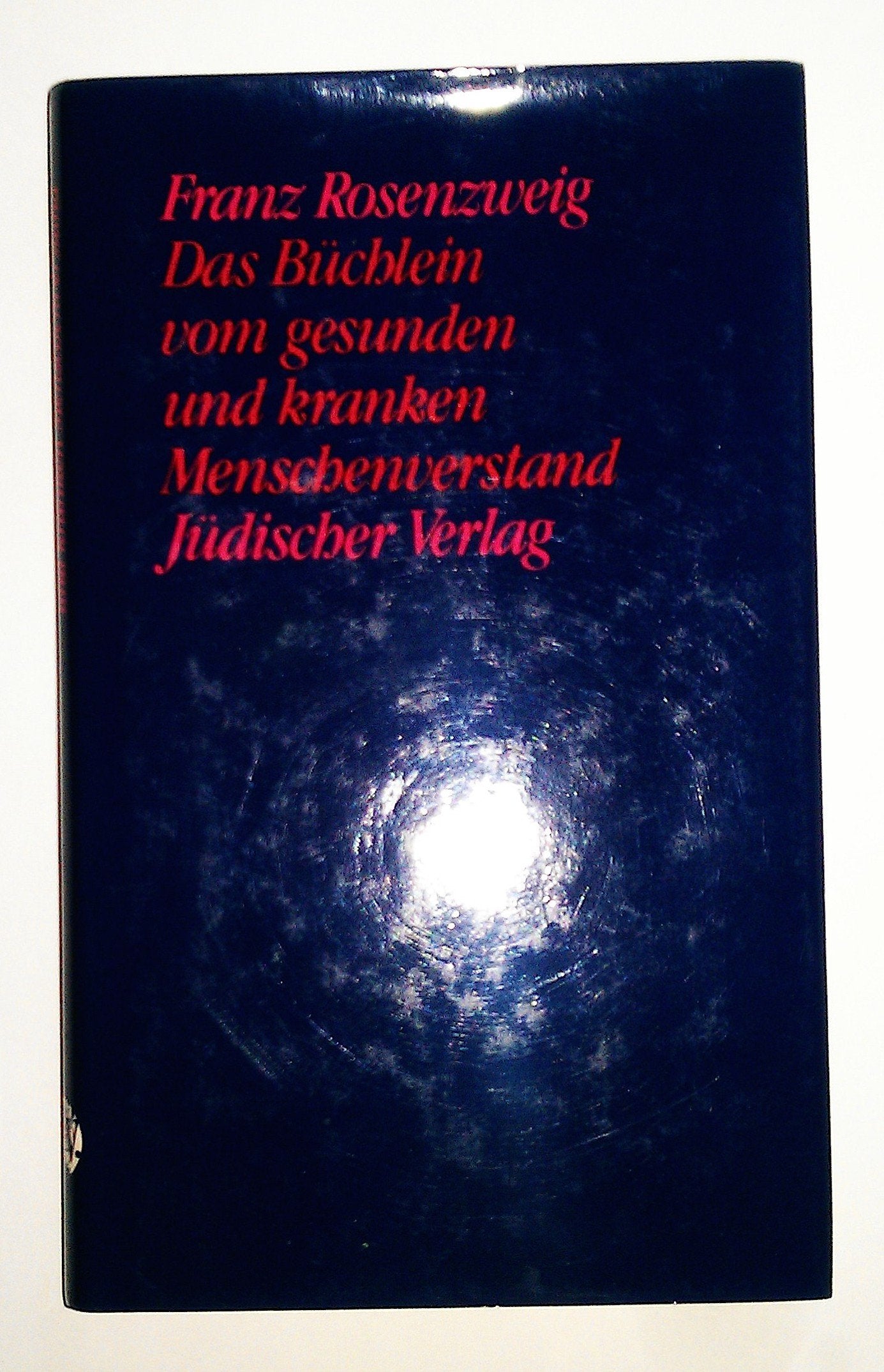 Das Büchlein vom gesunden und kranken Menschenverstand book