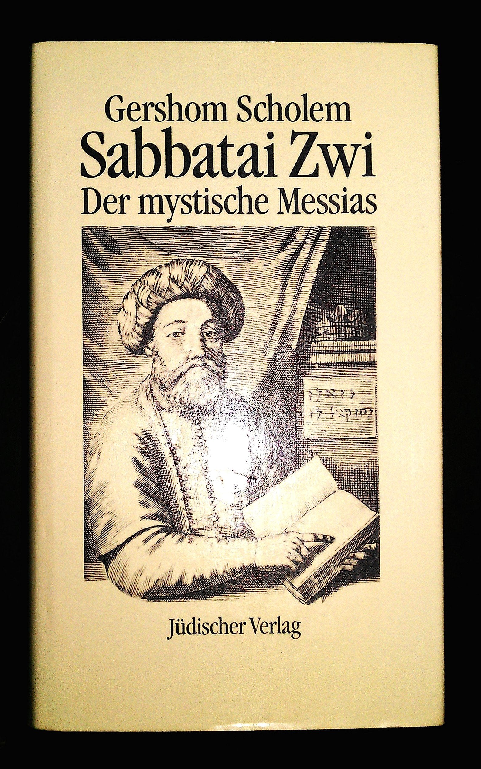 Sabbatai Zwi: Der mystische Messias Religion & Esotericism