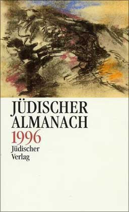 Jüdischer Almanach 1996/5756: des Leo Baeck Instituts Politics & Society