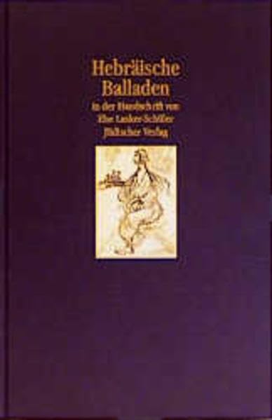 Hebräische Balladen: In der Handschrift von Else Lasker-Schüler Poetry