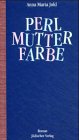 Die Perlmutterfarbe: Ein Kinderroman für fast alle Leute Contemporary literature