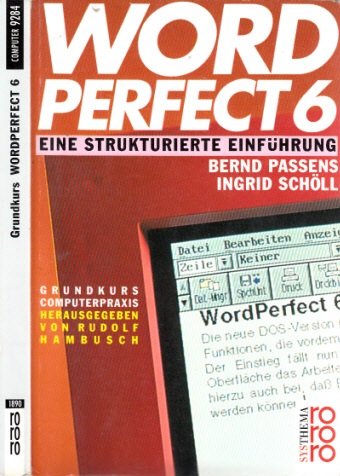WordPerfect 6. (Grundkurs Computerpraxis) Books