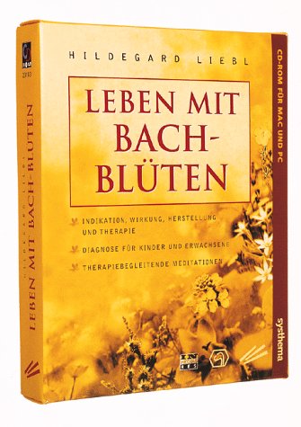 Leben mit Bachblüten. CD- ROM für Windows 3.1/95, Mac ab 7.0 Medicine