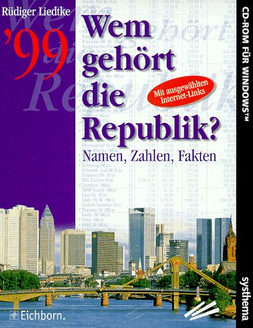 Wem gehört die Republik 99? CD- ROM für Windows 3.11/95/98/ NT. Namen, Zahlen, Fakten Music
