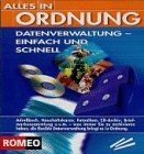 Alles in Ordnung, 1 CD-ROM: Datenverwaltung einfach und schnell. Adreßbuch, Haushaltskasse, CD-Archiv, Briefmarkensammlung u. v. m.. Für Windows ab 3.11, Windows 95 oder Windows NT 4.0 Books