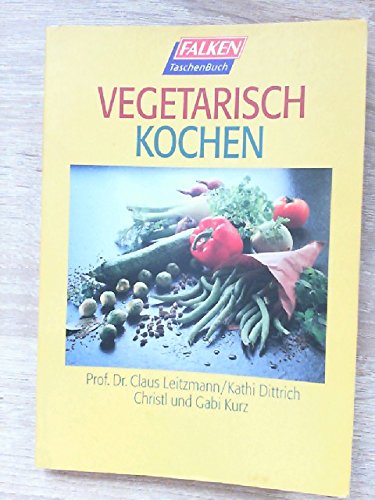 Vegetarisch kochen. Health, Nutrition & Fitness