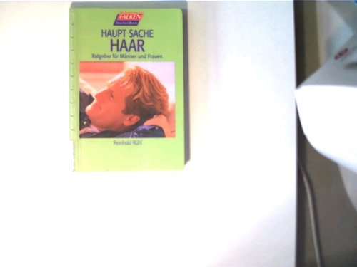 Haupt- Sache Haar. Ein Ratgeber für Männer und Frauen. Books